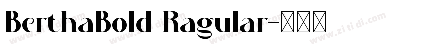 BerthaBold Ragular字体转换